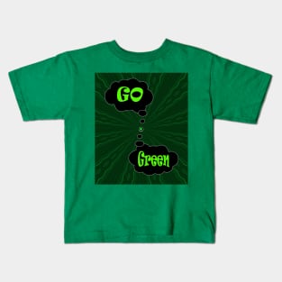 Go Green save the planet Kids T-Shirt
